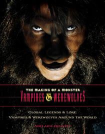 Transylvania and Beyond - Vampires & Werewolves in Old Europe