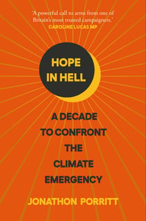 Hope in Hell - A decade to confront the climate emergency