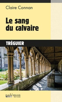 Le sang du calvaire - Les Enquêtes de Muriel - Tome 3