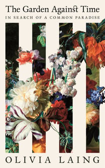 The Garden Against Time - The Number 1 Sunday Times Bestseller