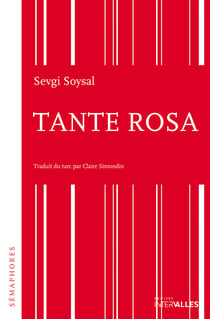 Tante Rosa - Récit d'une vie atypique