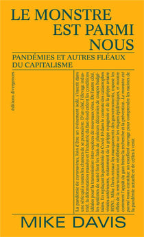 Le monstre est parmi nous : pandémies et autres fléaux du capitalisme