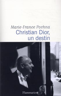 Christian Dior, un destin