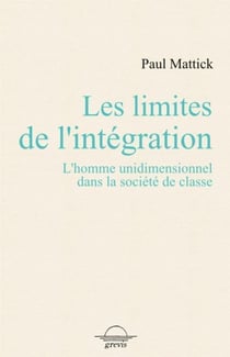Les limites de l'intégration : l'homme unidimentionnel dans la société de classe