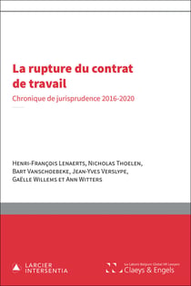 La rupture du contrat de travail : chronique de jurisprudence 2016-2020