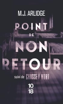 Point de non-retour, suivi de Chasse à mort