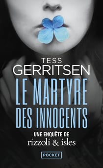 Le martyre des innocents : une enquête de Rizzoli & Isles