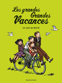 Les grandes grandes vacances Tome 5 : un vent de liberté