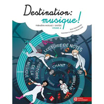 Destination musique ! Volume 4 - Méthode Formation Musicale - Débutant