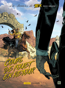 Les aventures de Tex Tome 2 : coups de fouet en retour