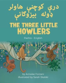 The Three Little Howlers (Pashto-English) - Language Lizard Bilingual World of Stories