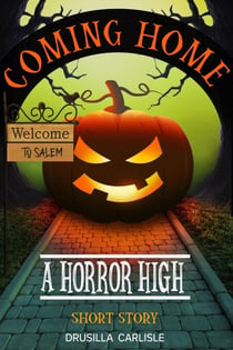 Coming Home: A Horror High Short Story - Horror High, #1.5