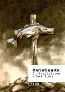 Christianity: Contradictions and Dark Sides