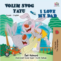 Volim svog tatu I Love My Dad - Serbian English Bilingual Collection