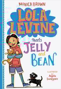 Lola Levine Meets Jelly and Bean