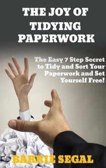 The Joy of Tidying Paperwork - Tidying, #1