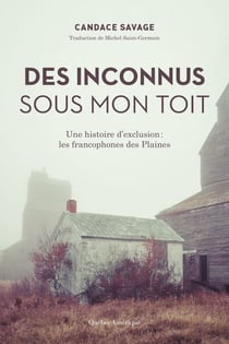 Des Inconnus sous mon toit - Une histoire d’exclusion : les francophones des Plaines