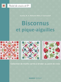 Biscornus et pique-aiguilles - Des centaines de motifs à broder au point de croix