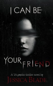 I Can Be Your Friend - Bliss High Horror, #1