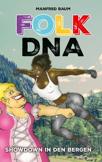 Folk DNA - Showdown in den Bergen