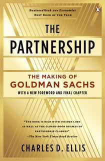 The Partnership - The Making of Goldman Sachs