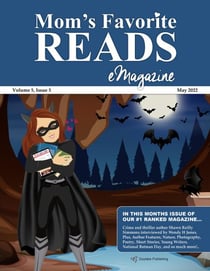 Mom’s Favorite Reads eMagazine May 2022 - Mom’s Favorite Reads, #43