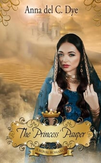 The Princess' Pauper - A Royal Romance, #9