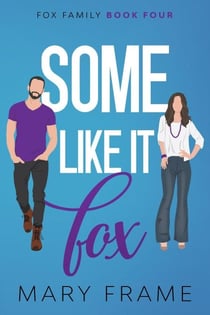 Some Like It Fox - Fox Family, #4
