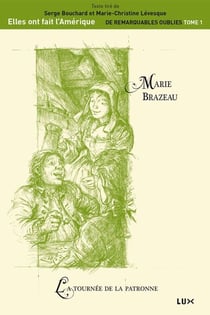 Marie Brazeau - La tournée de la patrone