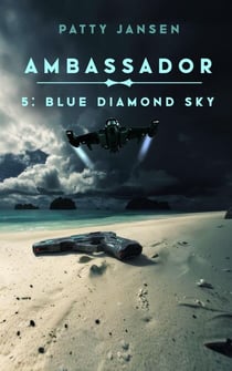 Ambassador 5: Blue Diamond Sky - Ambassador, #5