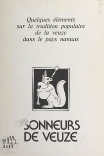 Quelques éléments sur la tradition populaire de la veuze dans le Pays nantais
