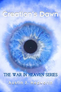 Creation's Dawn - The War In Heaven