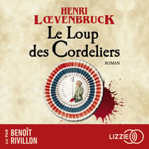 Le Loup des Cordeliers - Les aventures de Gabriel Joly - Tome 1