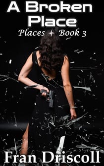 A Broken Place - Places, #3