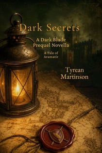 Dark Secrets - The Dark Blade Trilogy, #0.5