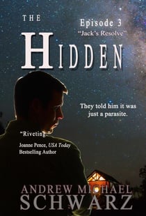 The Hidden: Jack's Resolve - The Hidden, #3