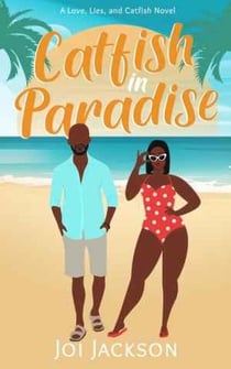 Catfish in Paradise - Love, Lies and Catfish, #2