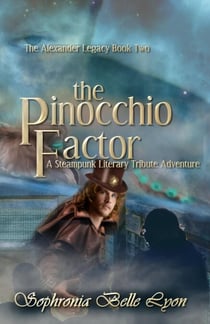 The Pinocchio Factor - The Alexander Legacy, #2