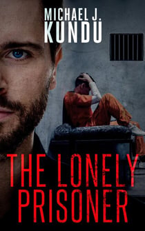 The Lonely Prisoner - The Michael Fletcher Series, #1