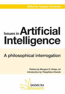 Issues in Artificial Intelligence: A philosophical Interrogation - Conference Proceedings III from Tangaza University