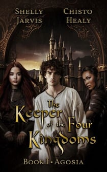 The Keeper of the Four Kingdoms - The Keeper Chronicles, #1