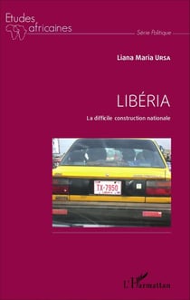 Libéria - La difficile construction nationale