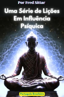 Uma Série de Lições Em Influência Psíquica