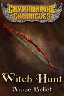 Witch Hunt - Gryphonpike Chronicles, #1