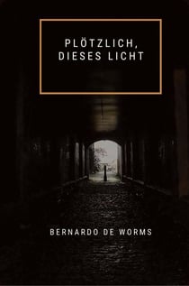 Plötzlich, dieses Licht - Der Kelch und das Schwert, #1