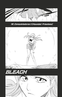 Bleach - T22 - Chapitre 192 - Conquistadores 3 (Hounded Priestess)