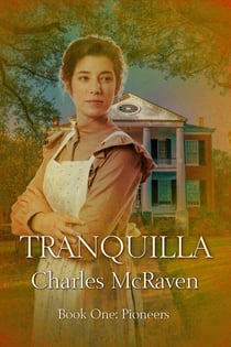 Tranquilla: Book 1 - Pioneers - Tranquilla series, #1