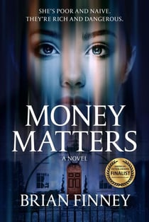 Money Matters A Novel