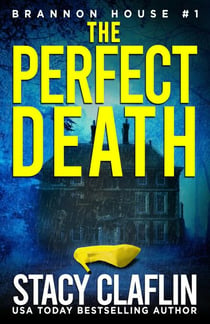 The Perfect Death - Brannon House, #1