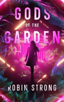 Gods of the Garden - The Garden Series, #1